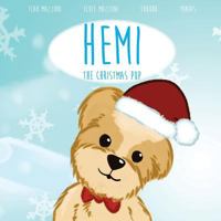 Hemi, The Christmas Pup 0692609660 Book Cover