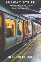 Subway Strife: Understanding the Layers of the Jordan Neely Chokehold Incident B0C47RJZ4L Book Cover