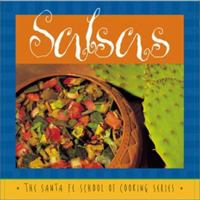 Salsas (The Santa Fe School of Cooking Series) 0879059486 Book Cover