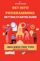 Getting Into Programming-1: Programming guide B0BS3ZRXGD Book Cover
