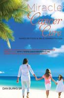 Miracle Cancer Cure 154564070X Book Cover