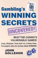 Gambling's Winning Secrets Uncovered! 0914839780 Book Cover
