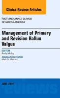 Management of Primary and Revision Hallux Valgus, An issue of Foot and Ankle Clinics of North America (Volume 19-2) 0323299202 Book Cover