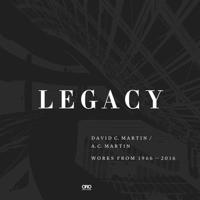 Legacy: David Martin at AC Martin 1957183586 Book Cover