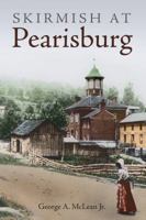 Skirmish at Pearisburg 0983048290 Book Cover