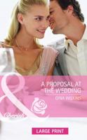 A Proposal at the Wedding 037365801X Book Cover
