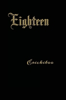 Eighteen 1458366464 Book Cover