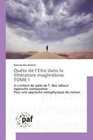 Quaate de L'Etre Dans La Litta(c)Rature Maghra(c)Bine Tome I 3841635741 Book Cover
