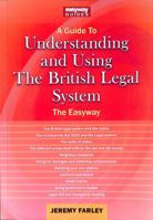Understanding and Using the British Legal System 1913342468 Book Cover