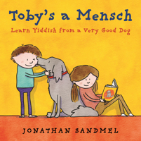 Toby's a Mensch: Learn Yiddish from a Very Good Dog 0823464210 Book Cover