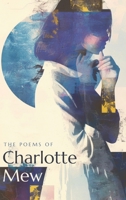 The Poems of Charlotte Mew (The Northlume Library) B0HFYMRV79 Book Cover