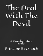 The Deal With The Devil: A Canadian story B0H71HM9Y9 Book Cover