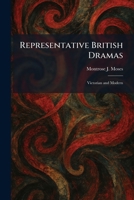 Representative British Dramas: Victorian and Modern 1025952928 Book Cover