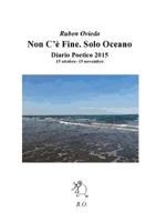 Non C'è Fine. Solo Oceano. 132649869X Book Cover
