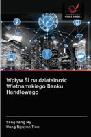 Wpływ SI na działalność Wietnamskiego Banku Handlowego 6202838353 Book Cover