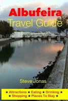 Albufeira Travel Guide - Attractions, Eating, Drinking, Shopping & Places To Stay 1497515688 Book Cover