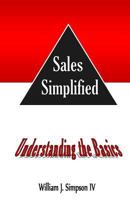 Sales Simplified: Understanding the Basics 1497507774 Book Cover