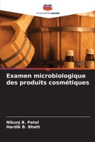 Examen microbiologique des produits cosmétiques 6205569833 Book Cover