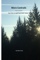 More Contrails: of a Graybeard 1667111825 Book Cover