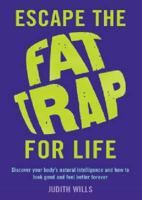 Escape Fat Trap for Life 1856269140 Book Cover