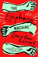 The Epiphany Machine 039957543X Book Cover