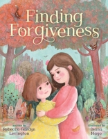 Finding Forgiveness 0374392021 Book Cover