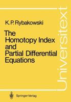 The Homotopy Index and Partial Differential Equations 3540180672 Book Cover