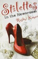 Stilettos In The Newsroom 8129116049 Book Cover