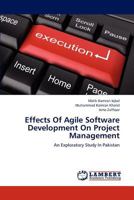 Effects Of Agile Software Development On Project Management: An Exploratory Study In Pakistan 3659152099 Book Cover
