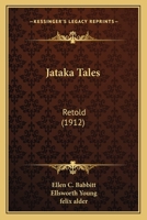 Jataka Tales: Retold 1166573435 Book Cover