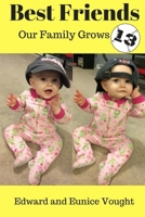 Best Friends 13: Our Family Grows 1544976909 Book Cover