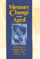 Memory Change in the Aged 0521153581 Book Cover