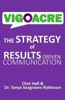 Vigoacre: An Efficient and Effective Approach for Results Driven Communicaiton 1539337405 Book Cover