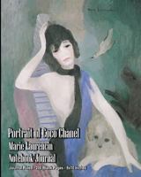 Portrait of Coco Chanel - Marie Laurencin - Notebook/Journal: Journal Ruleld - 200 Blank Pages - 8x10 Inches 1798454882 Book Cover