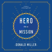 Hero on a Mission: A Path to a Meaningful Life B0C62SFQB4 Book Cover