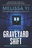 Graveyard Shift (Hope Sze Medical Crime) 1927341760 Book Cover