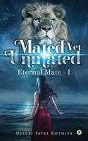 Mated yet Unmated: Eternal Mate - I 1945621702 Book Cover