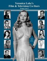 Veronica Lake's Film & Television Co-Stars from A to Z 1499360452 Book Cover