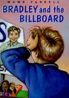 Bradley and the Billboard 0374309493 Book Cover