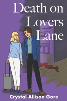 Death on Lovers Lane B0BTP1W851 Book Cover