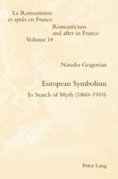 European Symbolism: In Search of Myth (1860-1910) 3039115316 Book Cover