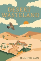 Desert Wasteland B0H6PRC8F5 Book Cover