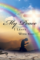 My Peace I Leave With You 1545680736 Book Cover