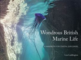 Wondrous British Marine Life 1906095701 Book Cover