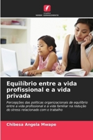 Equilíbrio entre a vida profissional e a vida privada (Portuguese Edition) 6208563399 Book Cover