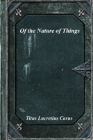 Of the Nature of Things 1773562630 Book Cover