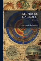 Oeuvres De D'alembert, Volume 1 1147067430 Book Cover