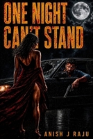 ONE NIGHT CAN’T STAND B0H7SXP9GH Book Cover