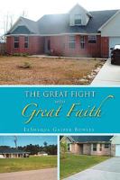 The Great Fight with Great Faith 1450067360 Book Cover