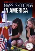 Mass Shootings in America 1532116780 Book Cover